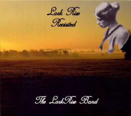 The Lark Rise Band : Lark Rise Revisited (CD)