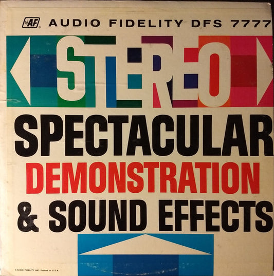 No Artist : Stereo Spectacular Demonstration & Sound Effects (LP, Comp)