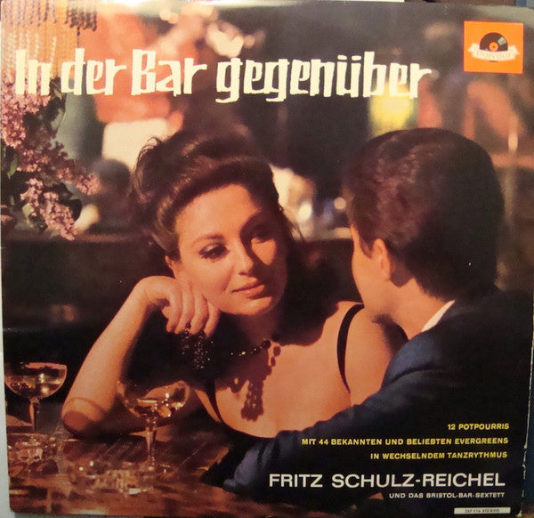 Fritz Schulz-Reichel & Bristol-Bar-Sextett : In Der Bar Gegenüber (LP)