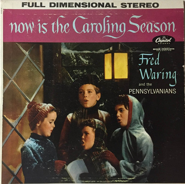 Fred Waring & The Pennsylvanians : Now Is The Caroling Season (LP, Album)