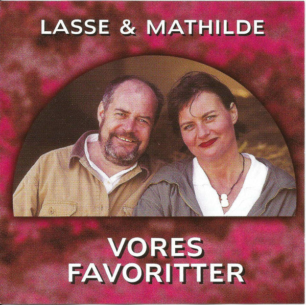 Lasse & Mathilde : Vores Favoritter (CD, Comp)