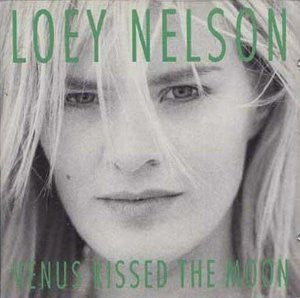 Loey Nelson : Venus Kissed The Moon (LP, Album)