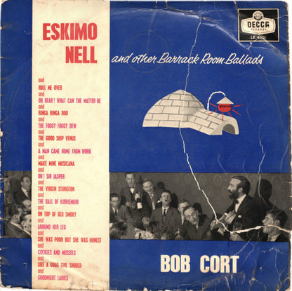 Bob Cort : Eskimo Nell And Other Barrack Room Ballads (LP, Album, Mono, RP)