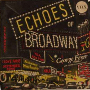 George Feyer : Echoes Of Broadway (10", Mono, Pla)