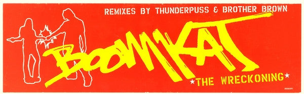 Boomkat : The Wreckoning (Remixes By Thunderpuss & Brother Brown) (12", Promo)