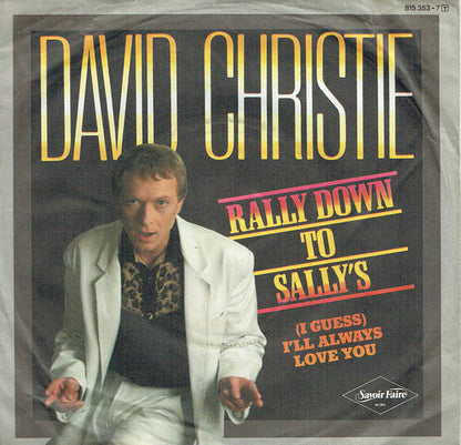 David Christie : Rally Down To Sally's (7")