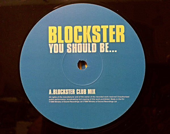 Blockster : You Should Be... (12")