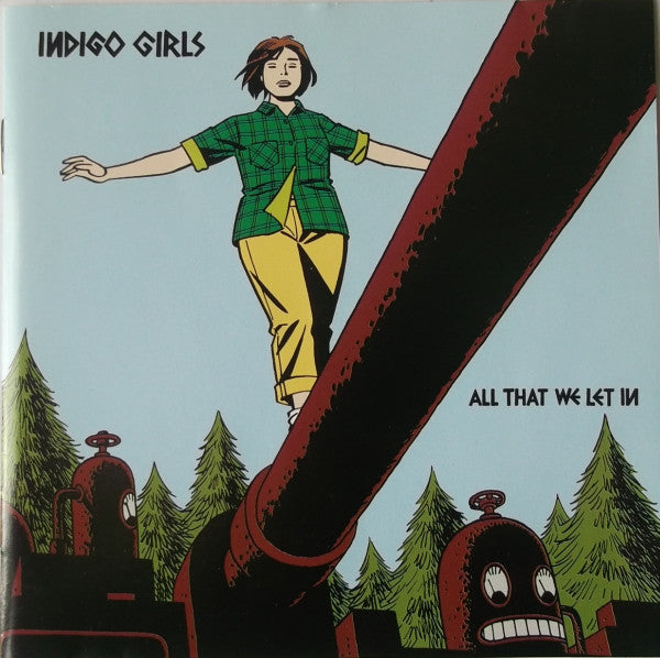 Indigo Girls : All That We Let In (CD, Album, Copy Prot.)