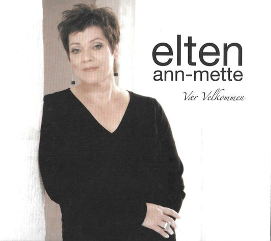 Ann-Mette Elten : Vær Velkommen (CD, Album)