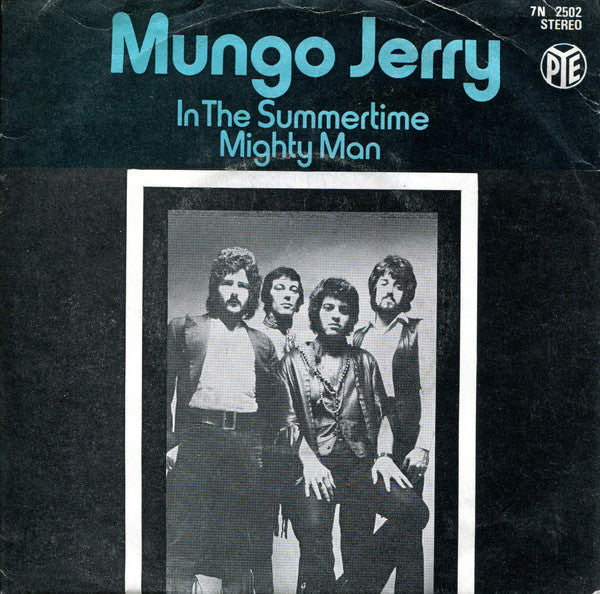 Mungo Jerry : In The Summertime / Mighty Man (7", Single, RP, 3-P)