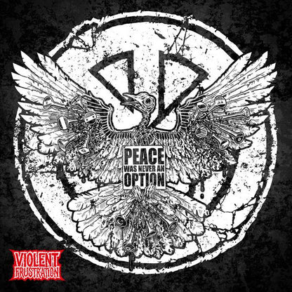 Violent Frustration : Peace Was Never An Option (LP, Album)