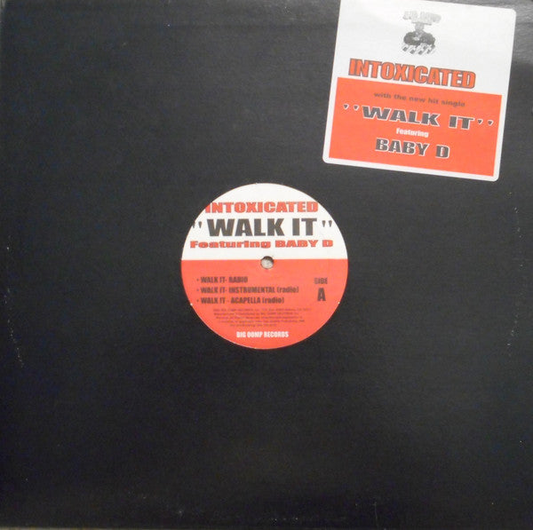 Intoxicated Feat. Baby D (2) : Walk It (12")