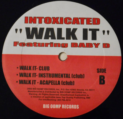 Intoxicated Feat. Baby D (2) : Walk It (12")