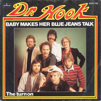 Dr. Hook : Baby Makes Her Blue Jeans Talk (7", Single)