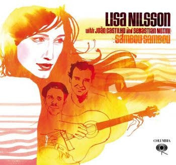 Lisa Nilsson With João Castilho And Sebastian Notini : Sambou Sambou (CD, Album, 3-p)