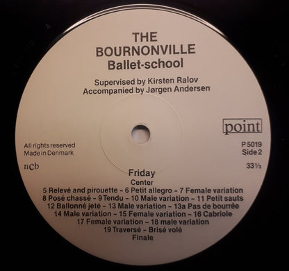 Jørgen Andersen (2), Kirsten Ralov : The Bournonville School - Friday (LP)