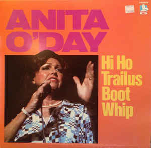 Anita O'Day : Hi Ho Trailus Boot Whip (LP, Comp)