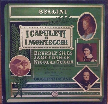 Vincenzo Bellini / Beverly Sills, Janet Baker, Nicolai Gedda, Robert Lloyd (4), Raimund Herincx, New Philharmonia Orchestra, John Alldis Choir, Giuseppe Patanè : I Capuleti E I Montecchi (3xLP + Box)