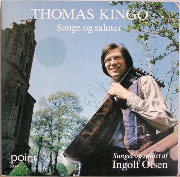 Thomas Kingo Sunget Og Spillet Af Ingolf Olsen : Thomas Kingo - Sange Og Salmer (2xLP, Album, Gat)