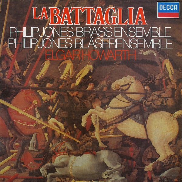 Philip Jones Brass Ensemble = Philip Jones Brass Ensemble, Elgar Howarth : La Battaglia (LP)