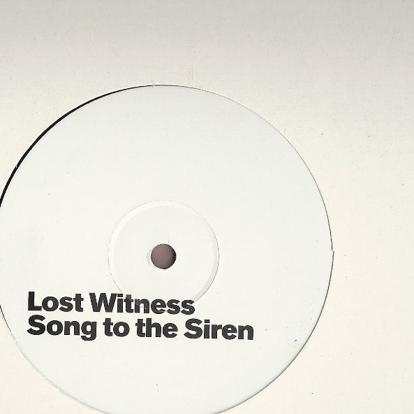 Lost Witness : Song To The Siren (12", S/Sided, Promo, W/Lbl)