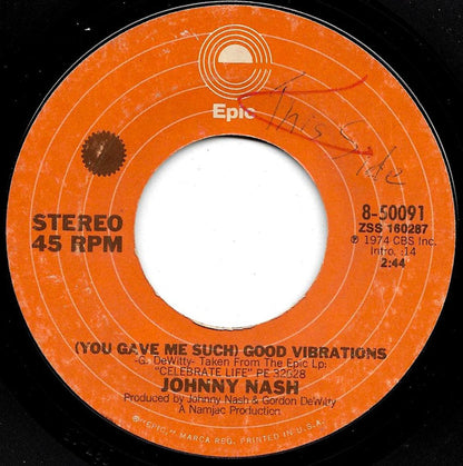 Johnny Nash : (You Gave Me Such) Good Vibrations (7", Single, Styrene, Ter)