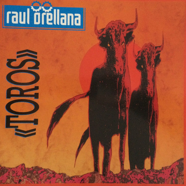 Raúl Orellana : Toros (12", Maxi)