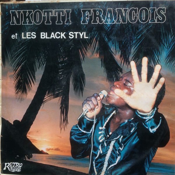 Nkotti François Et Les Black Styl : Nkotti François Et Les Black Styl (LP, Album)