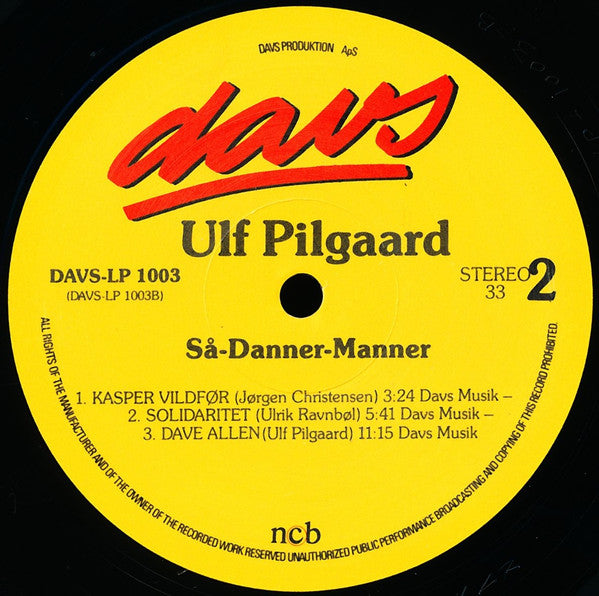 Ulf Pilgaard : Så - Danner - Manner ! (LP)