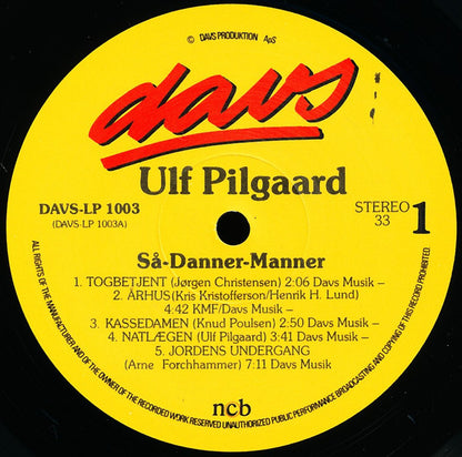 Ulf Pilgaard : Så - Danner - Manner ! (LP)