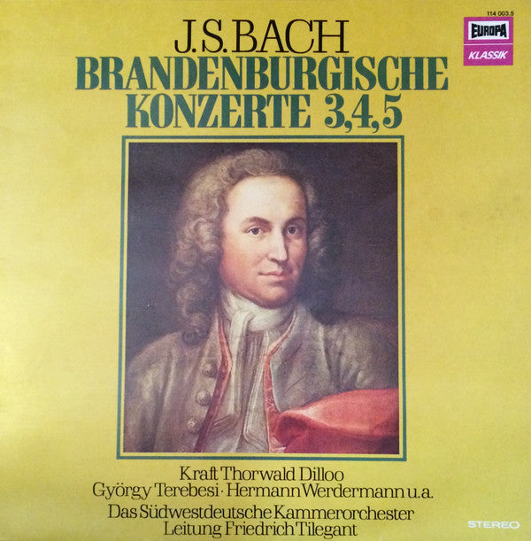 Johann Sebastian Bach, Kraft-Thorwald Dilloo, György Terebesi ⋅ Hermann Werdermann, Südwestdeutsches Kammerorchester, Friedrich Tilegant : Brandenburgische Konzerte 3, 4, 5 (LP, RE)