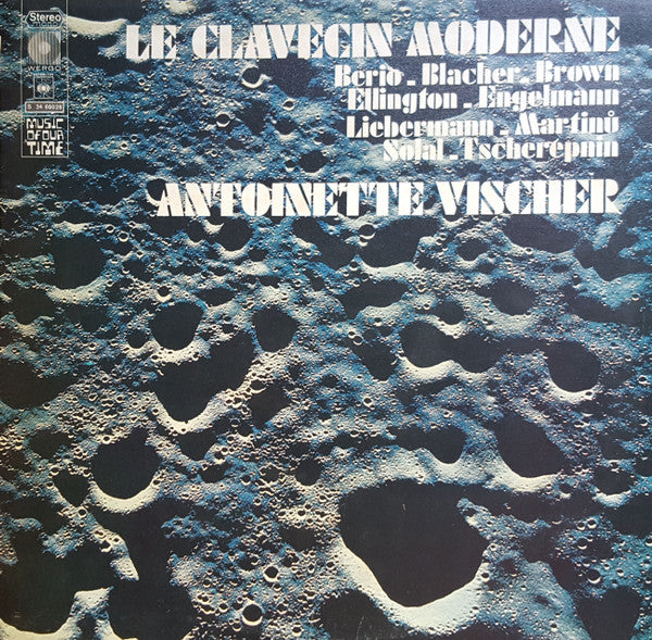 Antoinette Vischer - Luciano Berio / Boris Blacher / Earle Brown / Duke Ellington / Hans Engelmann / Rolf Libermann / Bohuslav Martinů ,/ Martial Solal / Alexander Tcherepnin : Le Clavecin Moderne (LP, Album)