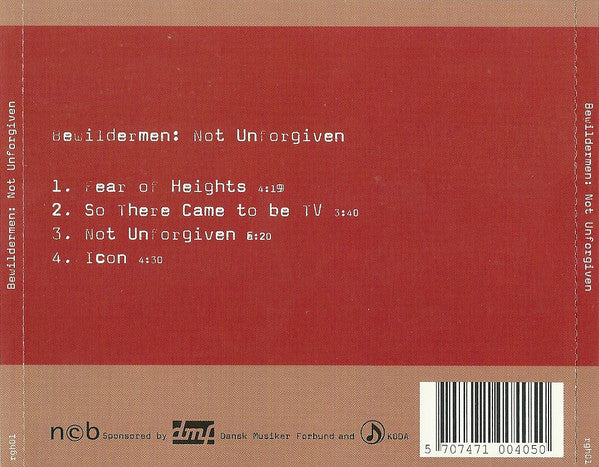 Bewildermen : Not Unforgiven (CD, EP, Dem)