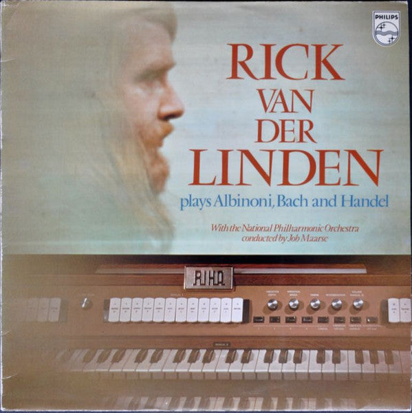 Tomaso Albinoni, Johann Sebastian Bach, Georg Friedrich Händel − Rick Van Der Linden With The National Philharmonic Orchestra Conducted By Job Maarse : Rick Van Der Linden Plays Albinoni, Bach And Handel (LP)