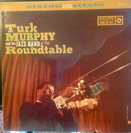 Turk Murphy's Jazz Band : At The Roundtable (LP, Album)