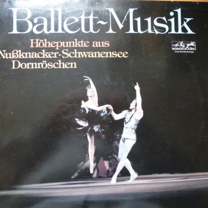 Pyotr Ilyich Tchaikovsky, Bolshoi Theatre Orchestra, Gennadi Rozhdestvensky : Ballett - Musik (LP, Comp, Club)