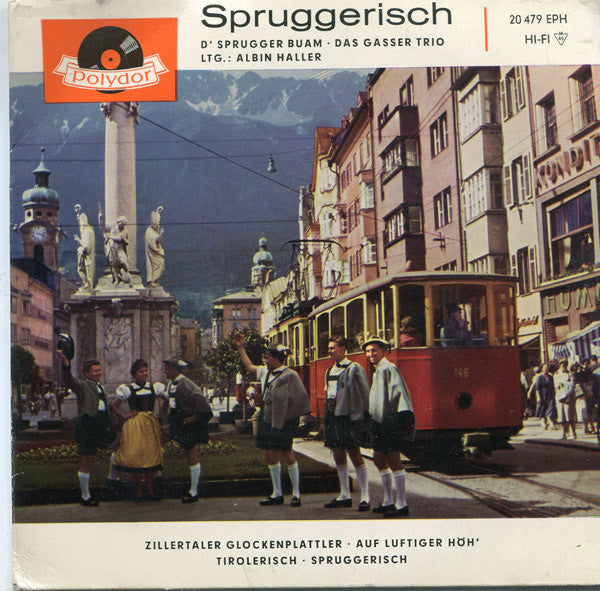 D'Sprugger Buam - Das Gasser Trio , Ltg.: Albin Haller : Spruggerisch (7", EP, Mono)