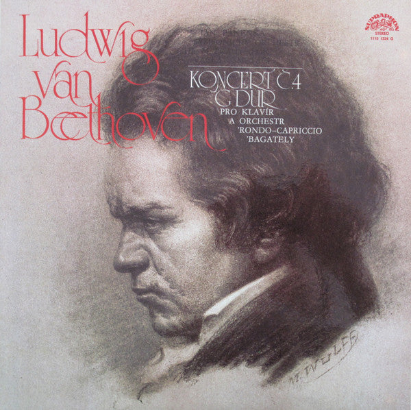 Ludwig van Beethoven - Jan Panenka, The Prague Symphony Orchestra, Václav Smetáček : Koncert Č.4 G Dur Pro Klavír A Orchestr / 'Rondo–Capriccio / 'Bagately (LP, RP)