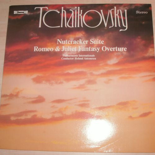 Pyotr Ilyich Tchaikovsky, The International Philharmonic Orchestra, Roland Antonescu : Nutcracker Suite / Romeo & Juliet Fantasy Overture (LP)