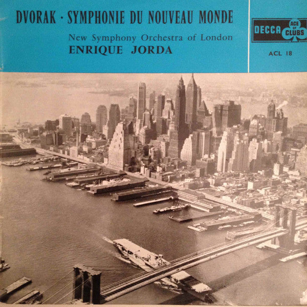 Antonín Dvořák . The New Symphony Orchestra Of London, Enrique Jordá : Symphony No. 5 In E Minor Opus 95 From The New World (LP, Mono)