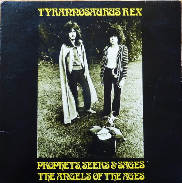 Tyrannosaurus Rex : Prophets, Seers & Sages, The Angels Of The Ages / My People Were Fair And Had Sky In Their Hair... But Now They're Content To Wear Stars On Their Brows (LP, Album, RE + LP, Album, RE + Comp)