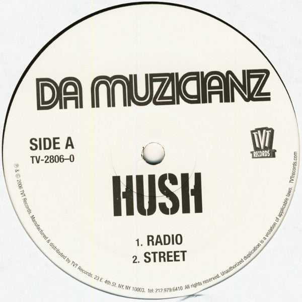 Da Muzicianz : Hush (12")