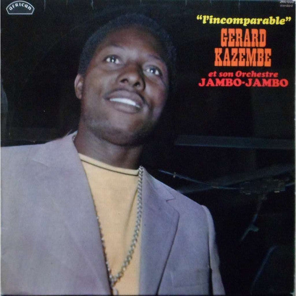 Gerard Kazembe Et Son Orchestre Jambo Jambo : L'Incomparable (LP)