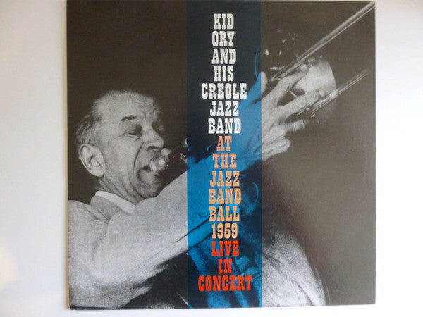 Kid Ory And His Creole Jazz Band : At The Jazz Band Ball 1959 (LP)