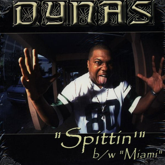 Dynas : Spittin' / Miami (12")