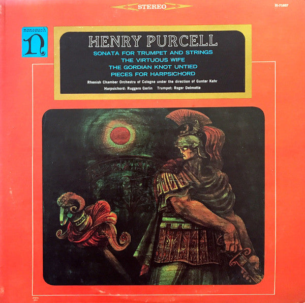 Henry Purcell, Rheinisches Kammerorchester, Günter Kehr, Ruggero Gerlin, Roger Delmotte : Sonata For Trumpet And Strings / The Virtuous Wife / The Gordian Knot Untied / Pieces For Harpsichord (LP, Album)