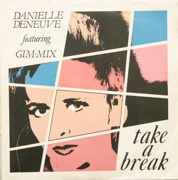 Danielle Deneuve Featuring Gim-Mix : Take A Break (7", Single)