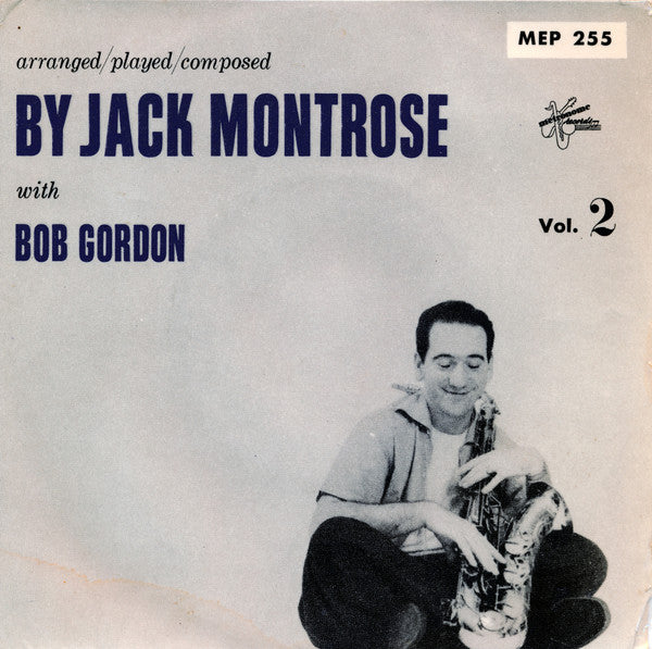 Jack Montrose With  Bob Gordon (2) : Arranged / Played / Composed By Jack Montrose With Bob Gordon Vol. 2 (7", EP)