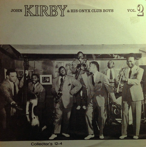 John Kirby And His Onyx Club Boys : Vol. 2 (LP, Mono, Ltd)