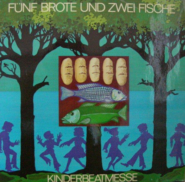 Clarissa Wimmer, Altstadt-Studio-Combo : Kinderbeatmesse - Fünf Brote Und Zwei Fische (LP)